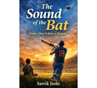 The Sound of the Bat: Every Shot Echoes a Dream
