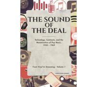 The Sound of the Deal: Technology, Contracts, and the Monetization of Pop Music, 1950 - 1969