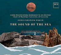 The Sound of the Sea. Musique chorale contemporaine polonaise. Fabianczyk-Makuch.