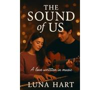 THE SOUND OF US: A LOVE WRITTEN IN MUSIC