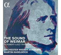 Haselbock, Martin Orchester Wiener Akademie – The Sound Of Weimar: Schubert y Liszt [Transc.]