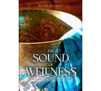 The Sound of Wellness: Harmonize Mind and Body