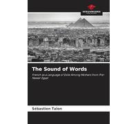 The Sound of Words: French as a Language of Exile Among Mothers from Pre-Nasser Egypt