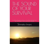 THE SOUND OF YOUR SURVIVAL: A 21-Day Blueprint to Renew Your Mind, Rebuild Your Life, and Walk in Your God-Given Purpose