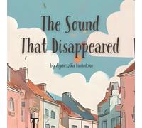 The Sound That Disappeared