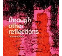 The Soundcarriers - Through Other Reflections