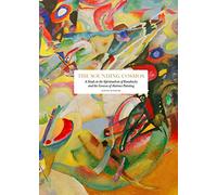 The Sounding Cosmos: A Study in the Spiritualism of Kandinsky and the Genesis of Abstract Painting