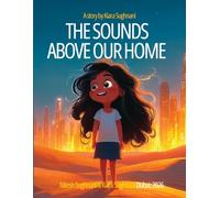 The Sounds Above Our Home