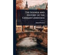 The Sounds and History of the German Language