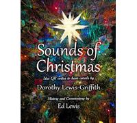 The Sounds of Christmas: Carols, Scriptures, and History