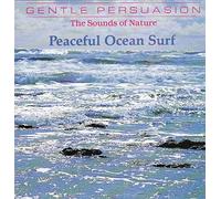 The Sounds Of Nature - Peaceful Ocean Surf