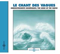 The Sounds of Nature: Song of the Waves