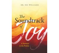 The Soundtrack of Joy: A Summer in the Psalms