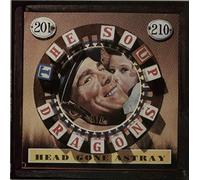 The Soup Dragons - Head Gone Astray