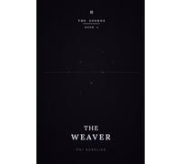 THE SOURCE: Book 2 : The Weaver