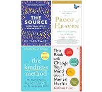 The Source, Proof of Heaven, The Kindness Method & This Book Will Change Your Mind About Mental Health 4 Books Collection Set