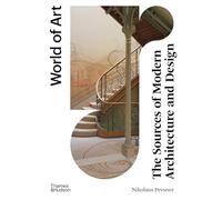 The Sources of Modern Architecture and Design (World of Art)