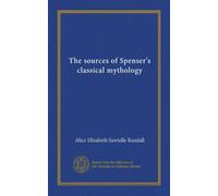 The sources of Spenser's classical mythology