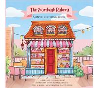 The Sourdough Bakery: Simple Coloring Book