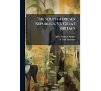 The South African Republics, Vs. Great Britain
