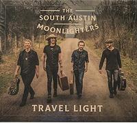 The South Austin Moonlighters - Travel Light