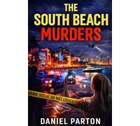 The South Beach Murders: A Detective Mark Ross Thriller: 3 (The Miami Murders)