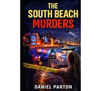 The South Beach Murders: A Detective Mark Ross Thriller (The Miami Murders)