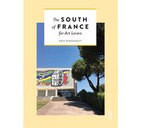The South of France for art lovers (Themed Hidden Guides, 3)