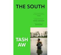The South: The new literary coming-of-age novel from Booker Prize-longlisted author Tash Aw