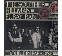 The Souther-Hillman-Furay Band - Trouble In Paradise - Asylum Records - 7E-1036