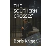 THE SOUTHERN CROSSES: 2 (Literary Works)