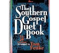 The Southern Gospel Duet Book