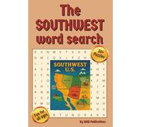 The Southwest Word Search: Word Search with Easy to Read Print about The Southwest U.S. States and more | 6x9 inches, 110 pages | 50+ puzzles ... Gift for Vacations, Holidays, and Free Times