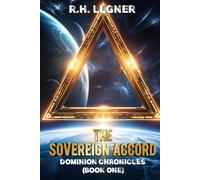 THE SOVEREIGN ACCORD (The Dominion Chronicles)