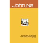 The Sovereign Body: Strength, Health, and Designing a Life No Longer Controlled From the Outside