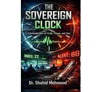 THE SOVEREIGN CLOCK: A Technothriller of Truth, Tempo, and War (THE TEMPO WARS TRILOGY)