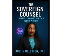 The Sovereign Counsel: Lawful Innovation in a Web3 World