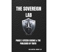 The Sovereign Lab: Phase 3 Citizen Science & The Publisher of Truth