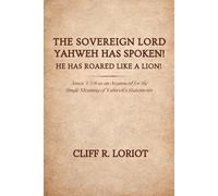 The Sovereign Lord Yahweh Has Spoken! He Has Roared Like a Lion!: Amos 3:3-8 as an Argument for the Single Meaning of Yahweh's Statements