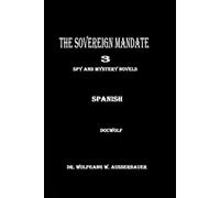 The Sovereign Mandate 3 in Spanish: Spy and Mystery Novels