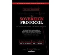 The Sovereign Protocol: 12-W ognitive Reprogramming Protocol: A Teen Mindset Workbook for Focus, Autonomy, and High-Performance Leadership (The Elite Teen Companion Series)