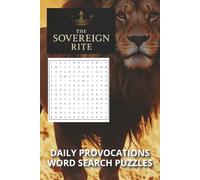 The Sovereign Rite: Daily Provocations Word Search Puzzles: The Sovereign Rite: Daily Provocations Word Search Puzzles (6x9 inches, 110 pages) (50+ ... on Vacations, Holidays, and have Free Time
