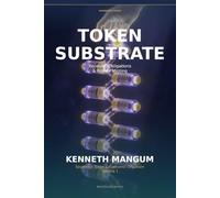 The Sovereign Token Substrate: Receipts, Obligations & Private Minting: Sovereign Token & Economic Organism - Volume 1