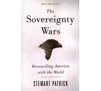 The Sovereignty Wars: Reconciling America with the World