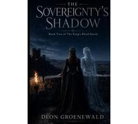 The Sovereignty's Shadow: Book Two of The King's Blind Sword