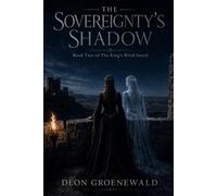 The Sovereignty's Shadow: Book Two of The King's Blind Sword