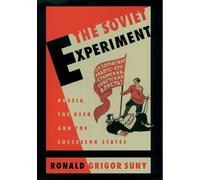 The Soviet Experiment: Russia, The USSR, and the Successor States
