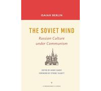 The Soviet Mind: Russian Culture under Communism (A Brookings Classic)