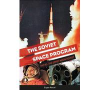 The Soviet Space Program: The N1, the Soviet Moon Rocket: 3 (The Soviets in Space Series, 3)