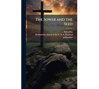 The Sower and the Seed